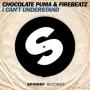 Chocolate Puma & Firebeatz - I can't understand1