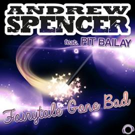 Andrew Spencer ft Pit Bailay - fairytale gone bad (Steve Cypress remix)