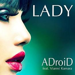 Adroid ft Vianni Kamara - lady