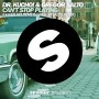 Dr. Kucho! & Gregor Salto ft Ane Brun - can't stop playing (makes me high)