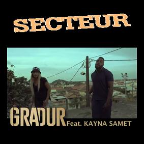 Gradur ft Kayna Samet - secteur1