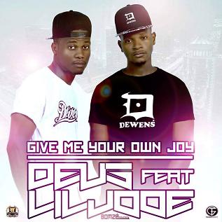 Devs ft Lil Jooe - give me you own joy