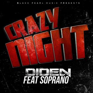 Diden ft Soprano - crazy night1