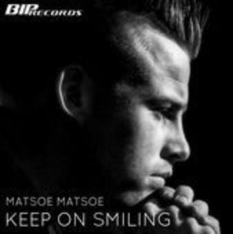 Matsoe Matsoe - keep on smiling