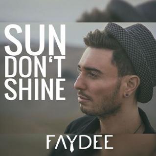 Faydee - sun don't shine