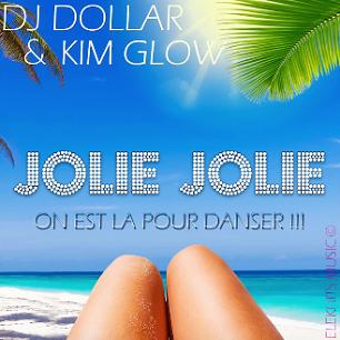 Dj Dollar & Kim Glow - jolie jolie