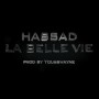 hassad-la-belle-vie-prod-by-yousswayne