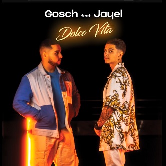 Gosch ft Jayel - dolce vita