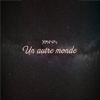 Yanns - un autre monde