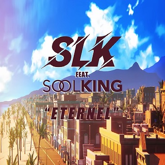 SLK ft Soolking - eternel