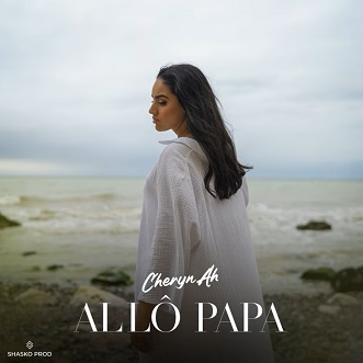 Cheryn Ah - allô papa