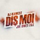 Dj Kawest ft Joé Dwèt Filé - dis moi