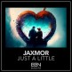 Jaxmor - just a little